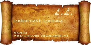 Ludmerszki Luciusz névjegykártya